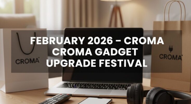 Croma Gadget Upgrade Festival Offers